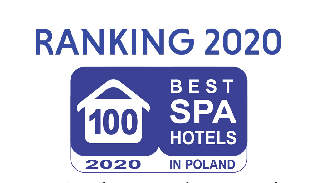 Ranking 100 Best SPA Hotels 2020 - Najlepsze SPA w Polsce