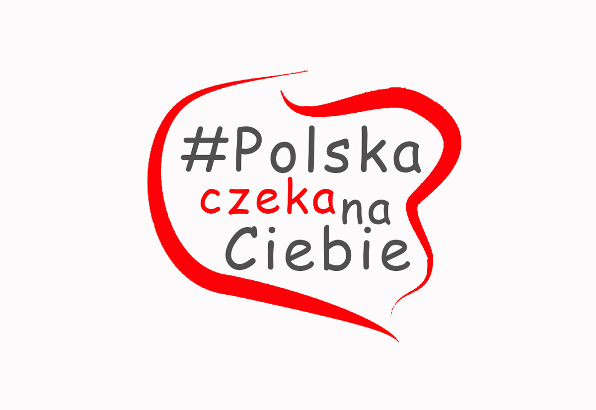 #PolskaCzekaNaCIEBIE